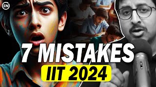 JEE Advanced 2024 Final 7 Tips | Avoid these Mistakes | Mohit Sir | Eduniti @mohitgoenka99