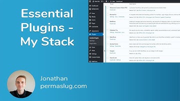 My WordPress Plugin Stack - Essential WordPress Plugins