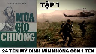 1 Mùa Gió Chướng Tg Nguyễn Quang Sáng - 24 Tên Mỹ Bị Mìn Không Tên Nào Sống Sót