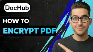 How To Encrypt A Pdf In Dochub 2026 Full Guide