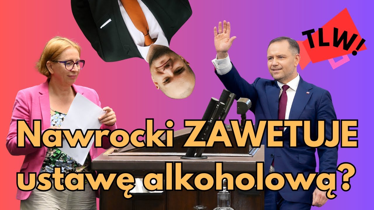 KWADRANS LEWICHY: NAWROCKI ZAWETUJE USTAWĘ ALKOHOLOWĄ?