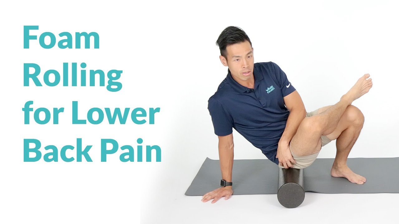 Best Foam Rolling Exercises For Lower Back Pain - Youtube