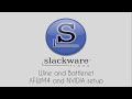 Slackware 15: XFWM4 and NVIDIA setup, Wine and Battlenet Installation
