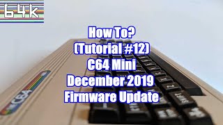 Celebrity How-To (Tutorial #12 : C64 Mini - December 2019 - Firmware Update) Net Worth