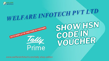 Show HSN Code in Voucher in Tally Prime | Welfare Infotech
