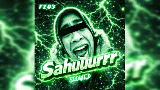 Sahuuurrr - Funk (Slowed)