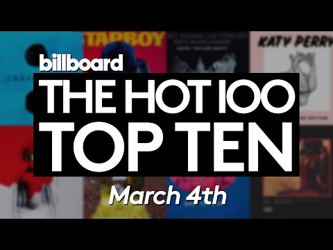 Billboard Hot 100 Top 10 March 4th 2017