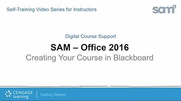 Creating Your LMS Integrated SAM/Blackboard Course for Office 365/2016