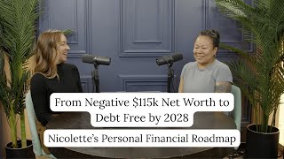 Famous Real Financial Planning Session: From Negative $115K Net Worth to Financial Freedom Profile