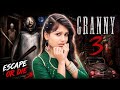ESCAPE OR DIE 💀 Granny 3 Funny Hindi Gameplay