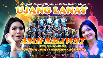 ASIH SALIWAT  / VERSI PENCUG JAIPONG UJANG LANAY - PMJ