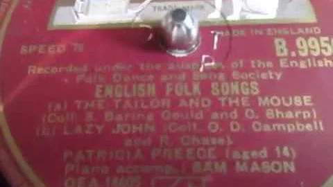 English Folk Songs - Sung by Patricia Preece aged 14 - 78 rpm - The Tailor and the Mouse