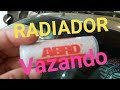 RADIADOR VAZANDO ÁGUA ,COMO RESOLVER?