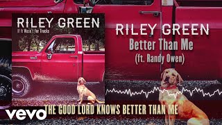 Video-Miniaturansicht von „Riley Green - Better Than Me (Lyric Video) ft. Randy Owen“