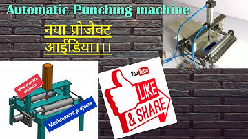 Automatic Punching machine |  CNC punching | New mechanical project ideas | Mechmantra Projects