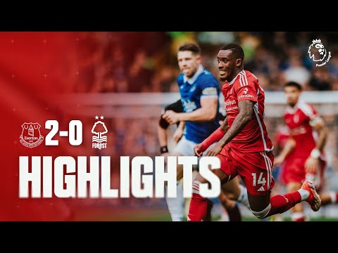 Everton Nottingham Forest Goals And Highlights