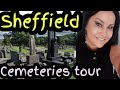 Sheffield cemeteries tour sarahs uk graveyard