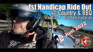 1st Handicap Ride 2022 @ Country &amp; BBQ in Vaduz / Lichtenstein