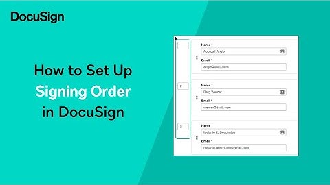 How to Set Up a Signing Order