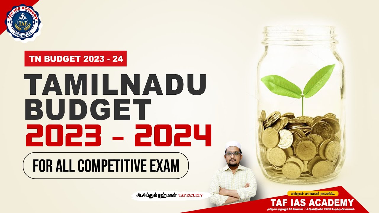 TAMILNADU BUDGET 2023 2024 FOR ALL COMPETITIVE EXAM TAF IAS ACADEMY