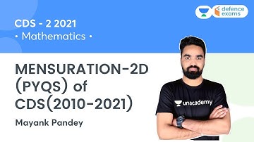 MENSURATION-2D (PYQS) of CDS(2010-2021) | Maths | Target CDS 2 2021 | Mayank Sir
