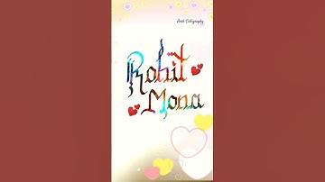 rohit mona calligraphy #commentyourname  #love #couplename #couplestatus #moderncalligraphy #art