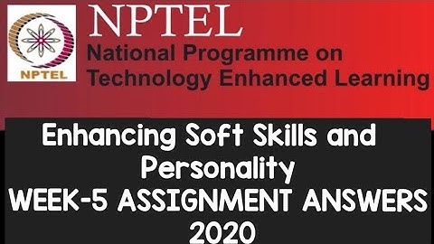 Enhancing Soft Skills and Personality ||WEEK-5 Assignment Answers ||#NPTEL||#SKumarEdu