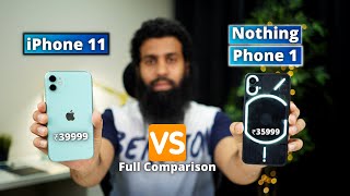 Nothing Phone 1 vs iPhone 11 Full Comparison in Hindi