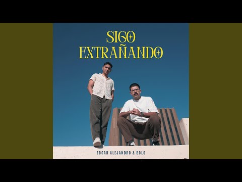 YouTube पर Sigo Extrañando देखें