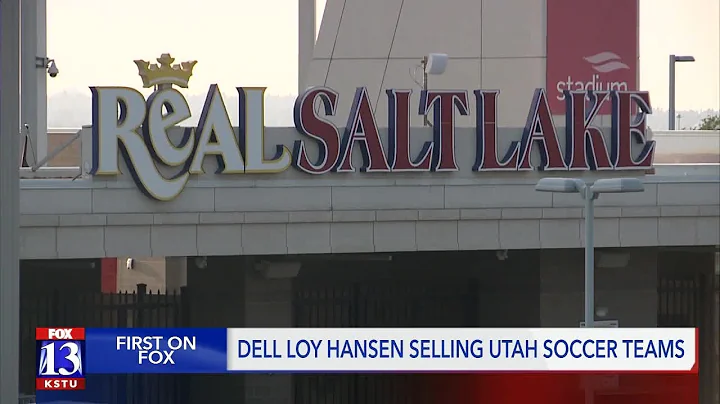 Dell Loy Hansen selling UT soccer teams