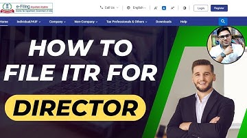 ITR Filing For Company Director FY 2024-25 AY 2025-26 | How To File ITR For Company Director 