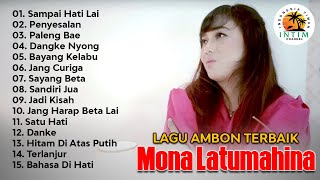 Lagu Ambon Pilihan Terbaik || Full Album Mona Latumahina || Full Album