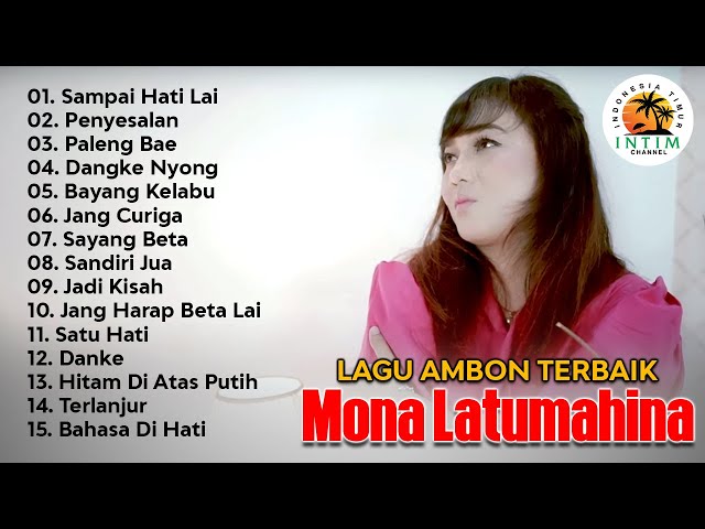 Lagu Ambon Pilihan Terbaik || Full Album Mona Latumahina || Full Album class=