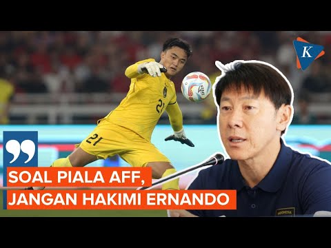 Shin Tae-yong Pasang Badan untuk Ernando Ari soal Final Piala AFF U-23 2023