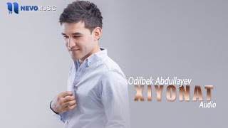 Odilbek Abdullayev - Xiyonat (audio 2018) Resimi