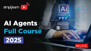 AI Agents Full Course 2025 | AI Agents Tutorial for Beginners | How to Build AI Agents | Simplilearn