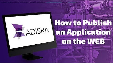 How to Publish an Application on the WEB | ADISRA® SmartView