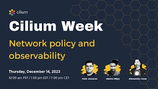 Cilium Week (Session 2): Network policy and observability