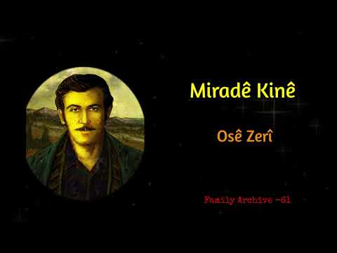Miradê Kinê - Osê Zerî ( Full Album, 120 dk.)
