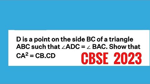 D is a point on the side BC of a 🔺 ABC such that angle ADC =angle BAC,  prove that CA²=CB. CD#pyq