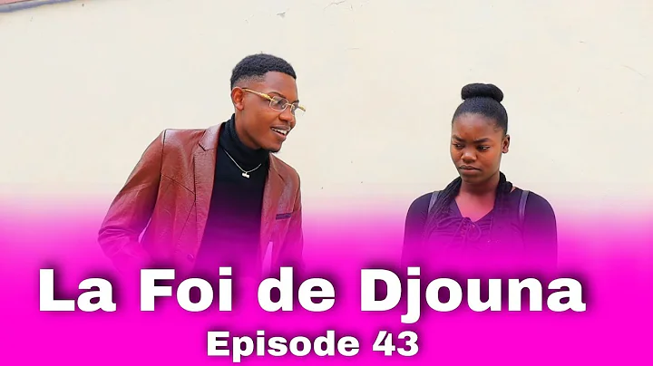 La Foi de Djouna [ Episode 43]  Feyton Ayisyen 202...