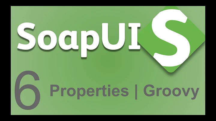 SoapUI Beginner Tutorial 6 - How to Get and Set Properties through GROOVY scripts