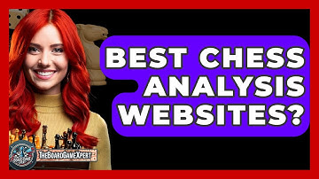 Best Chess Analysis Websites? - The Board Game Xpert