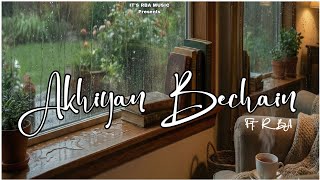 Akhiyan Bechain(Lyrical Video) Ft. RBA |Latest Punjabi Song 2025 