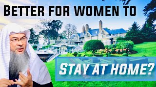 Is it better for women to stay at home Surah Al Ahzab Verse 33? assim al hakeem JAL