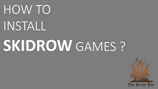 HOW TO INSTALL SKIDROW GAMES  News