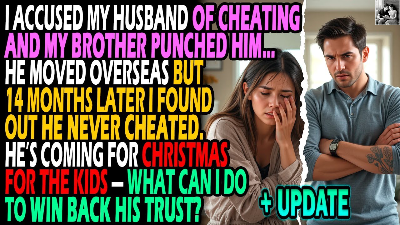 Я обвинила мужа в измене, а мой брат ударил его… Он переехал за границу, но с опозданием на 14 ме...
