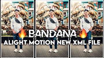 Bandana full song || XML FILE || Hindi Song || Alight Motion XML Video Editing #shubh #bandana #xml