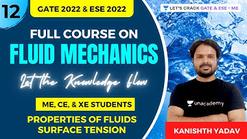 L12 Properties of Fluids | Fluid Mechanics | GATE/ESE 2022/23 Exams | Kanishtha Yadav
