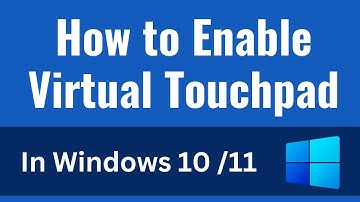 How to Enable Virtual Touchpad in Windows 11